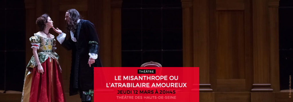 LE MISANTHROPE OU L’ATRABILAIRE AMOUREUX