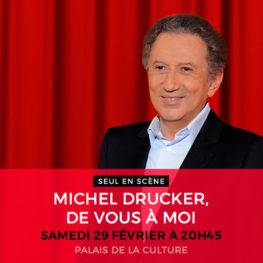 MICHEL DRUCKER, DE VOUS À MOI