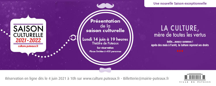 VOTRE SAISON CULTURELLE EST PRÊTE À SE DÉVOILER VOTRE SAISON CULTURELLE EST PRÊTE À SE DÉVOILER