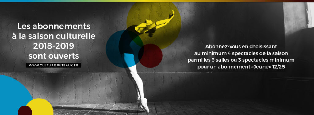 Lancement des abonnements à la Saison culturelle 2018/2019 Lancement des abonnements à la Saison culturelle 2018/2019
